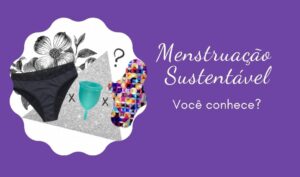 Menstruação Sustentável